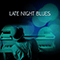 Various Artists [Soft] - Late Night Blues