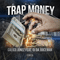 2015 All This Trap Money (Single)