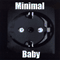 2008 Minimal Baby