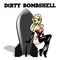 Dirty Bombshell - Dirty Bombshell