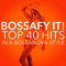 Bossa Nova All-Star Ensemble - Bossafy It ! Top 40 Hits In A Bossanova Style
