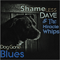 Shameless Dave & The Miracle Whips - Dog Gone Blues
