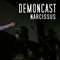 Demoncast - Narcissus