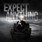 Expect Anything - The Meaning Of Life