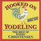 1998 Hooked on Yodeling