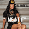 2015 I Meant It (Single)