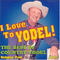 2004 The Best Of Country Yodel Volume 2: I Love To Yodel!