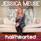 Meuse, Jessica - Halfhearted