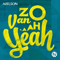 2014 Zo Van Aah Yeah