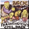 Big Cyc - Frankenstein\'s Children